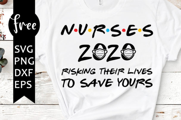 Quarantine Nurses 2020 Svg Free Saving Livess Svg Quarantine Svg