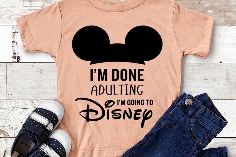 Download I'm done adulting i'm going to disney svg free, mickey ...