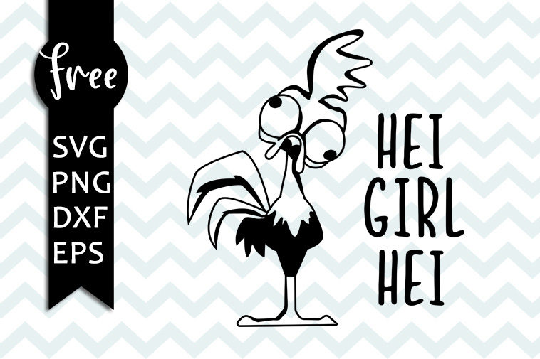 Hei Girl Hei Svg Free Hei Hei Svg Moana Svg Instant Download Rooster Svg Disney Svg Hei Hei Shirt Funny Svg Vector File Png Dxf 0104 Freesvgplanet
