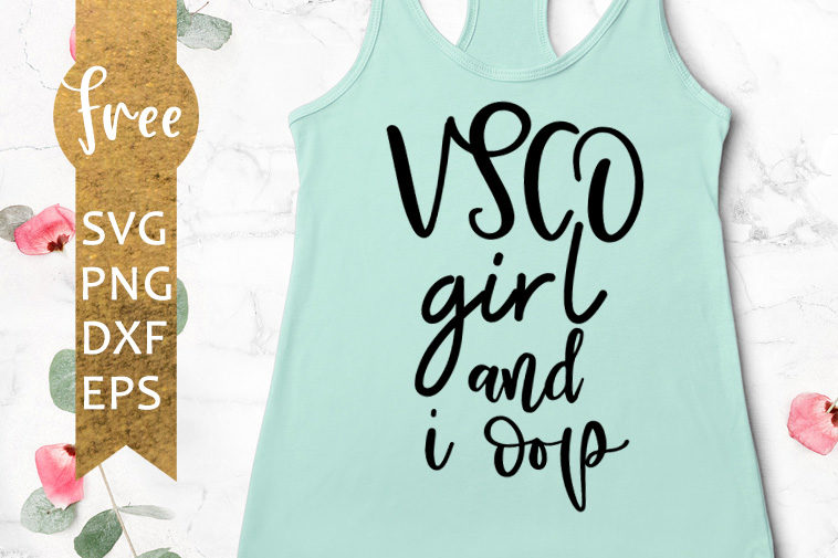 Download Vsco Girl Svg And I Oop Sksksk Svg Meme Svg Instant Download Free Svg Cut Files For Cricut Funny Svg Svgs Free Vector Files Free Dxf 0135 Freesvgplanet