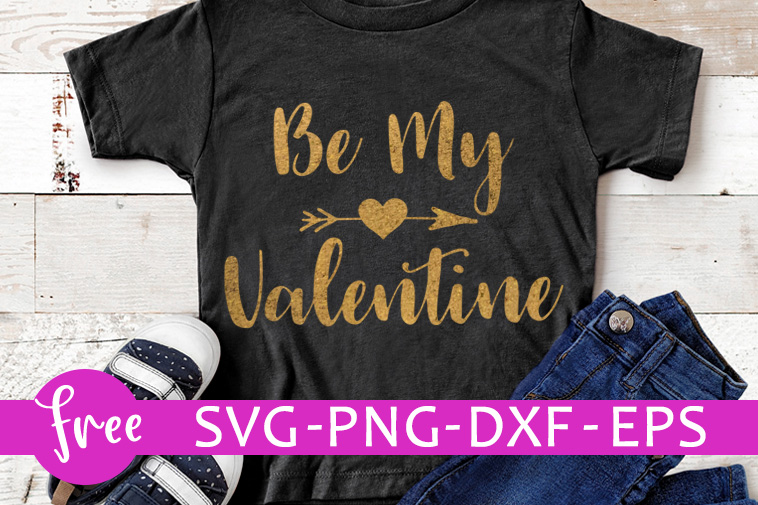 Download Valentine S Day Svg Free Be My Valentine Svg Valentine Svg Instant Download Shirt Design Love Svg Valentines Heart Arrow Svg Dxf 0184 Freesvgplanet
