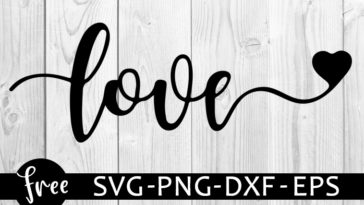 Free Free Free Love Svg Cut Files