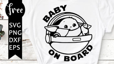Download Baby Yoda Svg Free Baby On Board Svg Mandalorian Svg Free Instant Download Shirt Design This Is The Way Svg Star Wars Svg Dxf 0214 Freesvgplanet