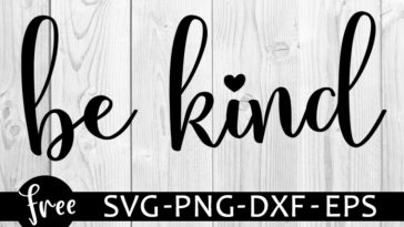 Be Kind Svg Free Freesvgplanet