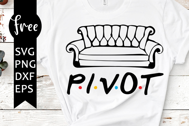 Friends Svg Free Pivot Svg Couch Svg Instant Download Silhouette Cameo Shirt Design Friends Cut Files Free Vector Files Png Dxf 0390 Freesvgplanet