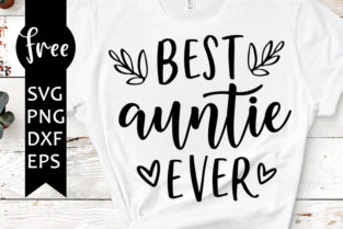 Best auntie ever svg free, aunt svg, mothers day svg, instant download
