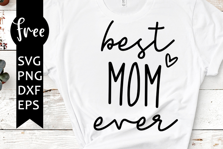 best mom ever svg free