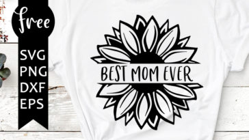 Download best mom ever svg - freesvgplanet
