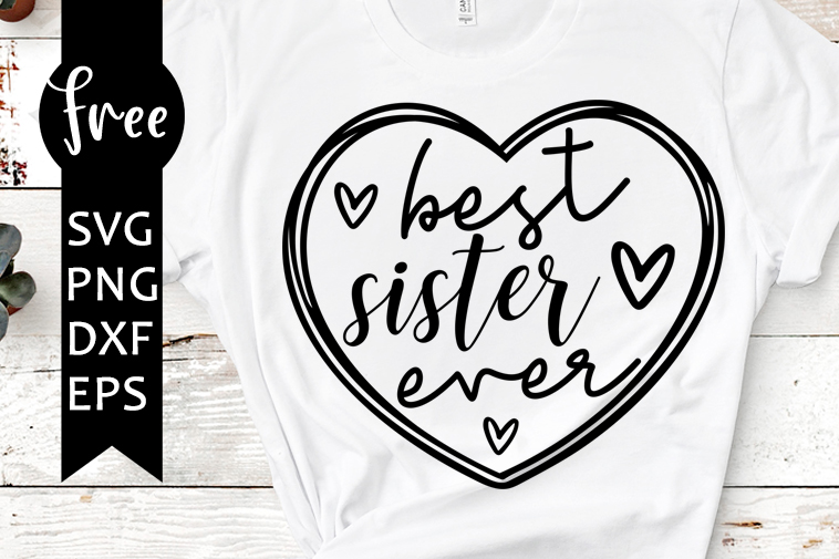 Best Sister svg files Silhouette Big Sister To Be Big Sister SVG file Sister Sister Gift Sister SVG Best Sister Ever SVG Cricut