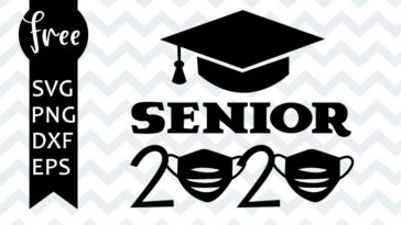 Senior 2020 svg free, class of 2020 quarantine svg svg ...