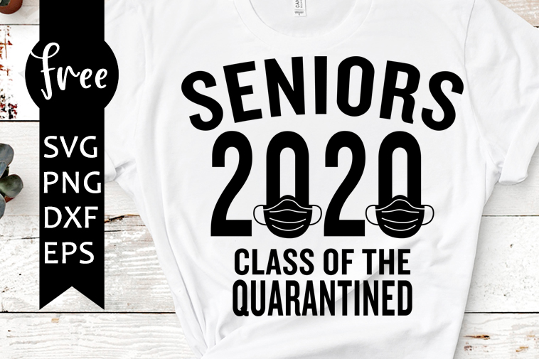 Senior 2020 svg free, class of 2020 quarantine svg svg ...