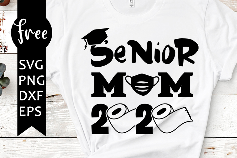 senior mom 2020 svg free