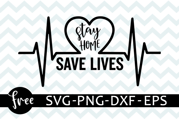 Stay home save lives svg free, quarantine svg, quote svg ...