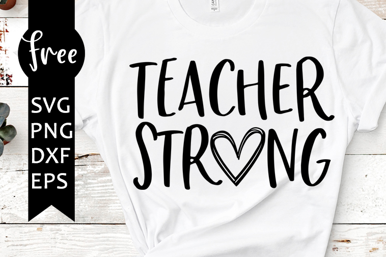 Download Teacher strong svg free, teacher svg, strong teachers svg, instant download, silhouette cameo ...