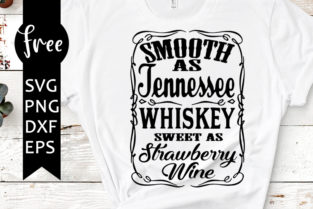 Download Smooth as tennesse whiskey sweet as strawberry wine svg ...