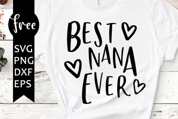 Free Free 143 Best Nana Ever Svg Free SVG PNG EPS DXF File