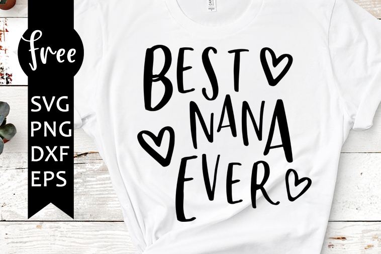 Download Best Nana Ever Svg Free Quote Svg Nana Svg Instant Download Silhouette Cameo Free Vector Files Nana Cut File Cutting Files Dxf 0607 Freesvgplanet