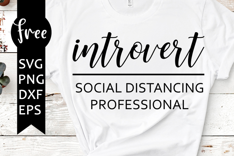Download Dxf Cricut Designs Silhouette Files Homebody Svg Introvert Shirt Svg Tshirt Design Social Distance Svg Funny Cut File Visual Arts Painting Jewellerymilad Com