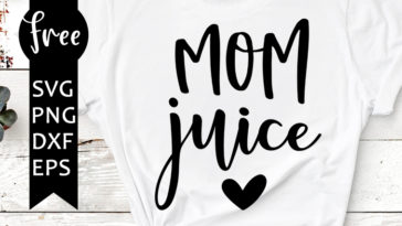 Mom Juice Svg Free Freesvgplanet