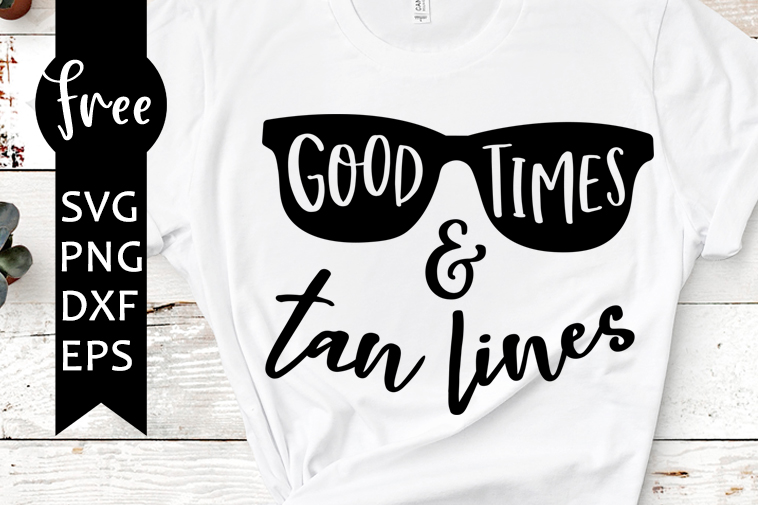 Download Good Times And Tan Lines Svg Free Summer Svg Weekend Svg Instant Download Silhouette Cameo Shirt Design Summer Cut Files 0887 Freesvgplanet