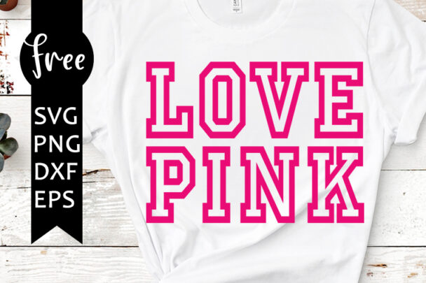 Download Love pink svg free, pink svg, love svg, instant download, silhouette cameo, shirt design, love ...