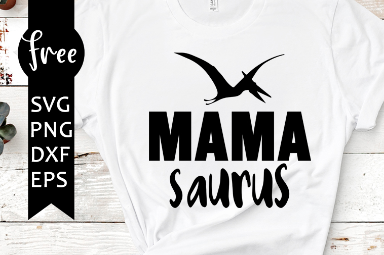 Download Mama Saurus Svg Free Mama Svg Dinosaur Mama Svg Instant Download Silhouette Cameo Shirt Design Dinosaur Mom Life Svg 0879 Freesvgplanet