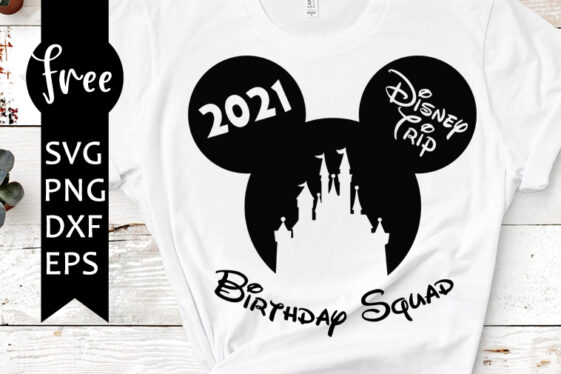 Free Free 209 Disney Birthday Squad Svg SVG PNG EPS DXF File