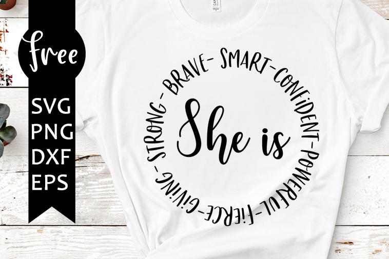 Download She Is Svg Free Beautiful Svg Strong Svg Instant Download Silhouette Cameo Shirt Design Brave Svg Motivational Quote Svg 1001 Freesvgplanet