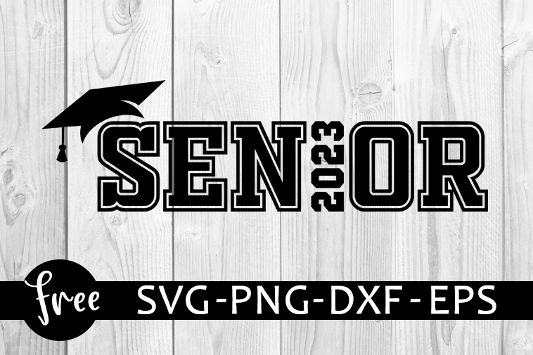 senior 2023 svg free