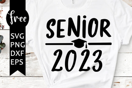 2023 senior svg free, class of 2023 svg, senior svg, silhouette cameo ...