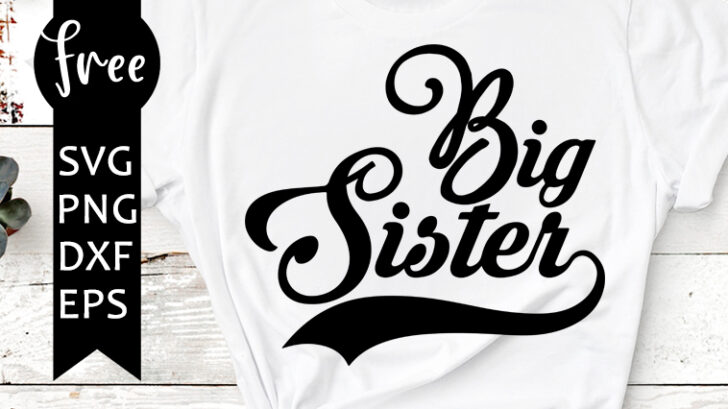 Best sister ever svg free, sister svg, little sister svg, instant ...