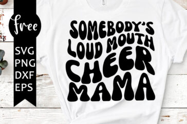 Somebody’s loud mouth cheer mama svg free, cheer mom svg, cheer fan svg ...