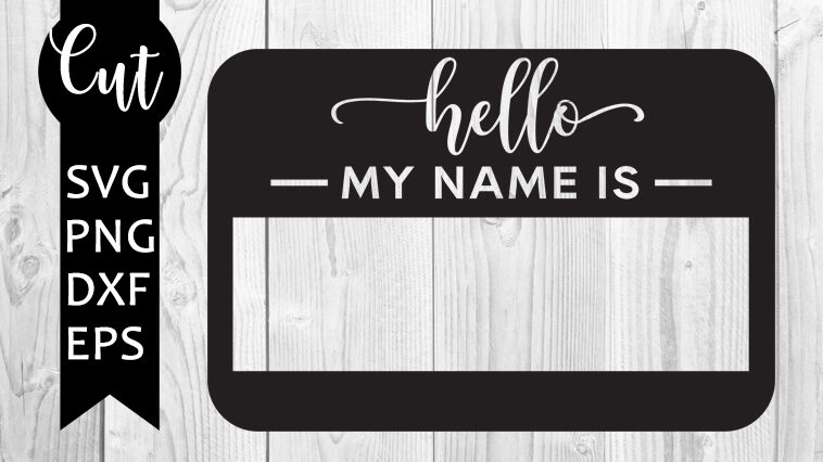 hello my name is cut file – freesvgplanet