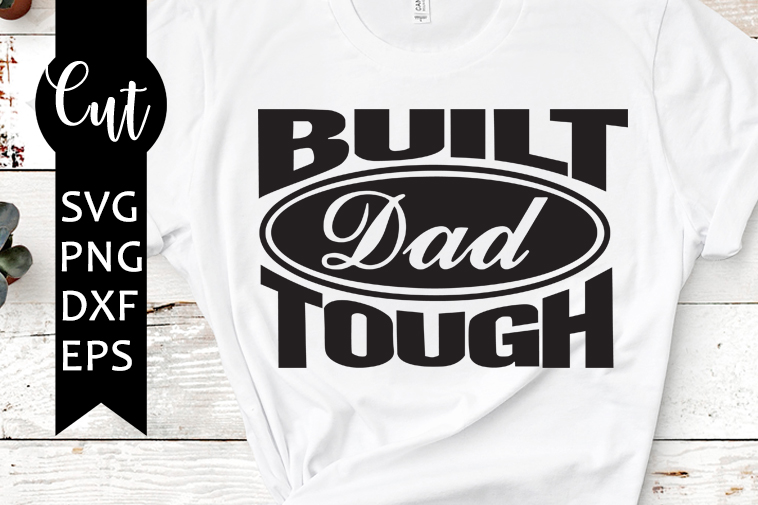built tough dad svg