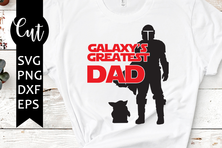 galaxy's greatest dad svg