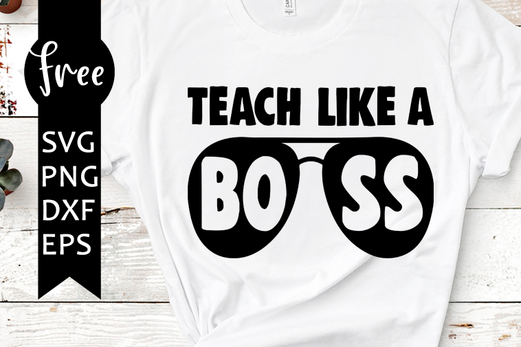 teach like a boss svg free